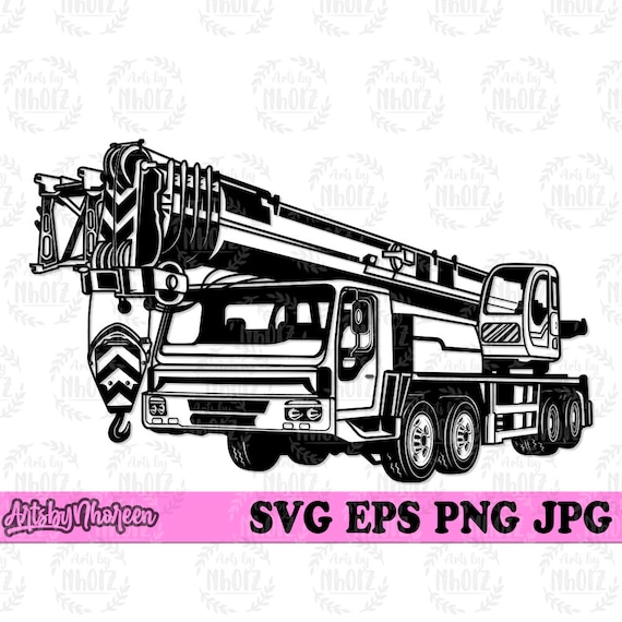 Mobile Crane Truck Svg Construction Clipart Contractor Dad - Etsy