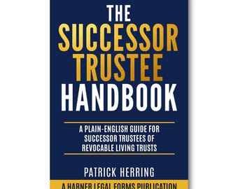 The Successor Trustee Handbook by Patrick Herring