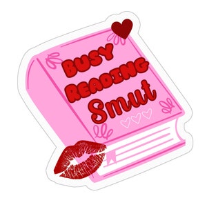 Romance Reader Sticker, Smut Lover, Bookish Decor, Kindle Stickers, Book Lover Sticker, Bookish Laptop Sticker, Bookworm Gift