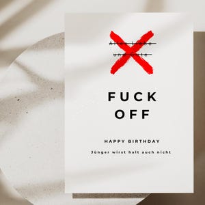 Lustige Geburtstagskarte | Fuck Off jünger wirst halt auch nicht | Geburtstagskarte | Perfektes Geschenk I Originelle Karte I A6 Format