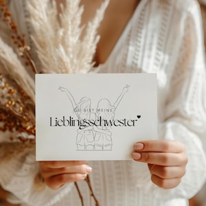 Lieblingsschwester | Karte für die Schwester | Geschenkidee Schwester | Geburtstagsgeschenk | DIN A6 | Postkarte | Geschenk für jeden Anlass