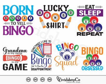Bingo #6 SVG, Bingo Squad svg, Lucky Bingo  shirt, Eat Sleep Bingo Repeat, Born to yell Bingo svg, Bingo Games, Bingo Cutting File