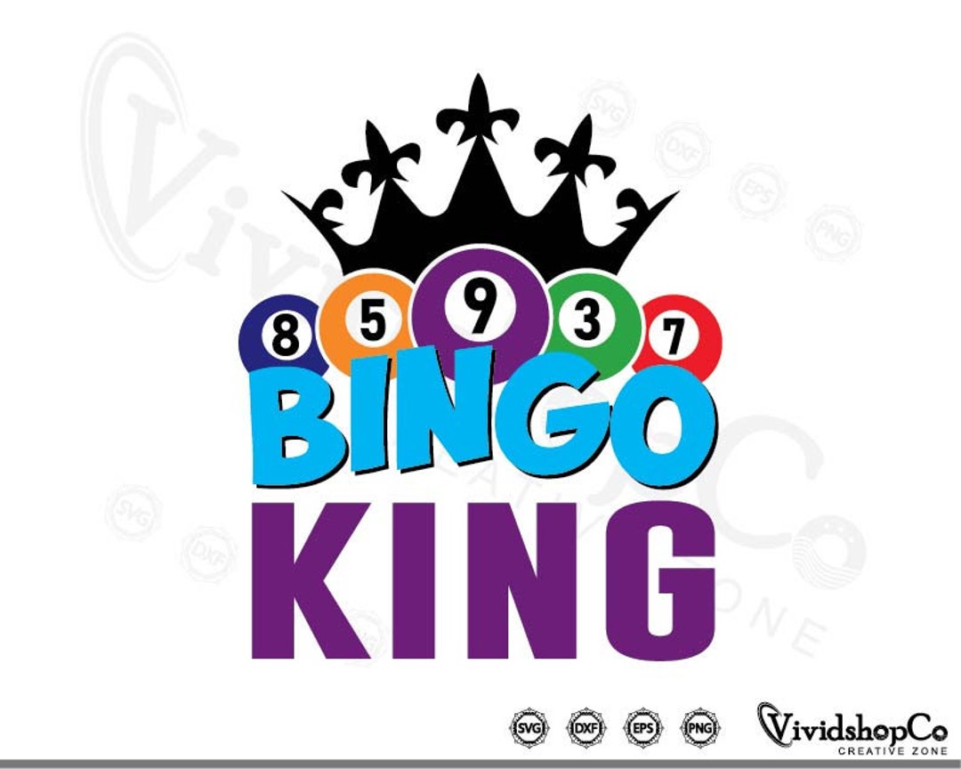 Bingo King Svg, Clipart, Cut Files for Silhouette, Files for Cricut, Vector, Dxf, Png, Design Etsy