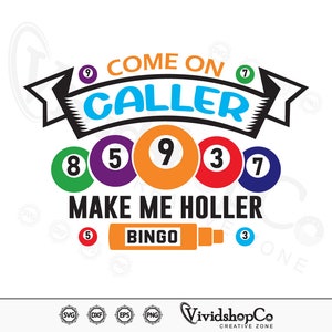 Vamos lá, chamador, me faça gritar Bingo svg, Clipart, arquivos cortados para silhueta, arquivos para Cricut, vetor, dxf, png, design