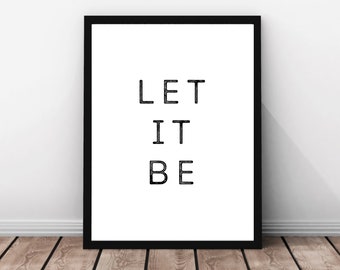 The Beatles, Let It Be, Digital Lyric Print, Song Lyrics, Wall Art, Song Lyrics Poster, Home Decor, Black and White, Instant Download