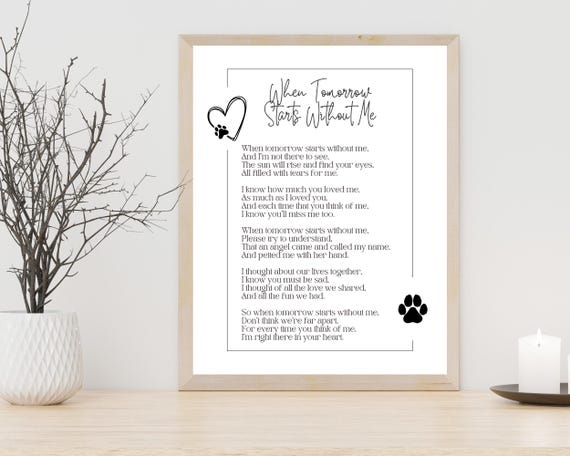 Dog Memorial Poem, When Tomorrow Starts Without Me, Rainbow Bridge