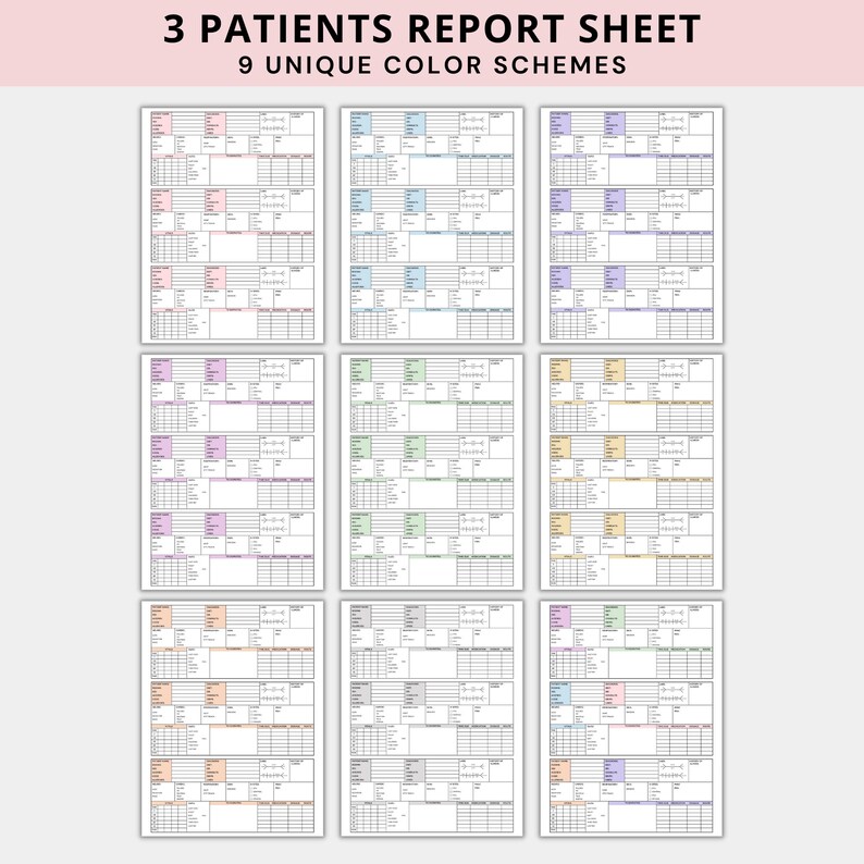 May include: Printable patient report sheet with 9 unique color schemes. Each sheet has space for 3 patients and includes sections for name, date, time, and notes.