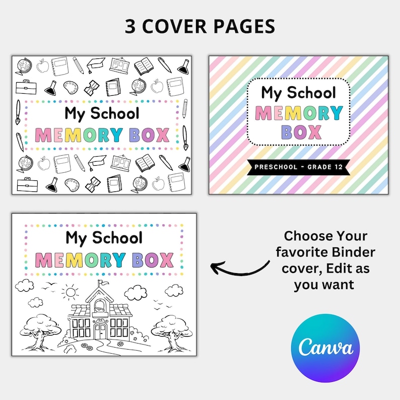 May include: Three printable covers for a school memory box. The first cover features a colorful school-themed pattern. The second cover has a striped background with the text "My School Memory Box" in rainbow colors. The third cover has a black and white illustration of a school building with trees and a sun.
