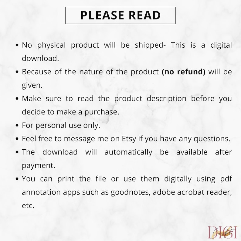 Może przedstawiać: Białe tło z czarnym tekstem opisującym warunki i regulamin pobrania pliku cyfrowego. Tekst brzmi: "PLEASE READ"  "No physical product will be shipped- This is a digital download." "Because of the nature of the product (no refund) will be given." "Make sure to read the product description before you decide to make a purchase." "For personal use only." "Feel free to message me on Etsy if you have any questions." "The download will automatically be available after payment." "You can print the file or use them digitally using pdf annotation apps such as goodnotes, adobe acrobat reader, etc."