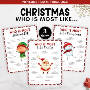 Puede incluir: Juego de Navidad imprimible con tres juegos diferentes: "Quién se parece más a un elfo", "Quién se parece más a Papá Noel" y "Quién se parece más a un muñeco de nieve". Cada juego presenta ilustraciones festivas y preguntas basadas en puntos. El texto es "Christmas Who is Most Like..."