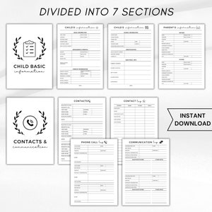 May include: A set of seven printable forms for child and parent information, contacts, and communication logs. The forms are in black and white with headings like "Child Basic Information" and "Instant Download" text.