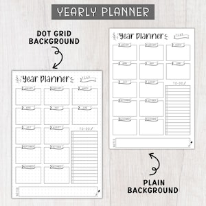May include: Two printable yearly planner templates. The first template has a dot grid background and the second template has a plain background. Both templates have a section for each month of the year and a to-do list.