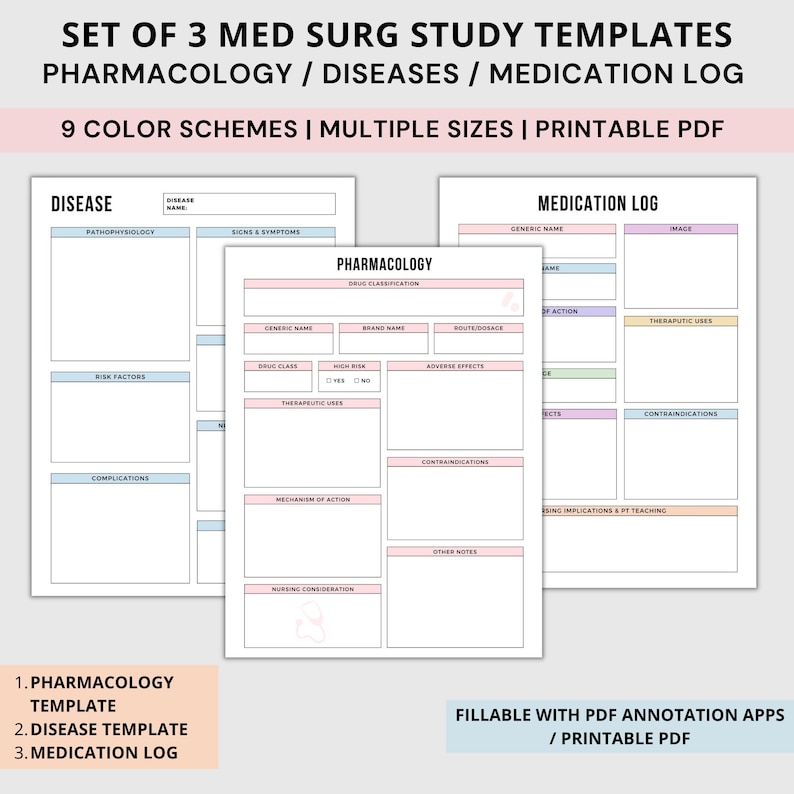 May include: Printable PDF templates for studying medical-surgical nursing. Includes three templates: Pharmacology, Diseases, and Medication Log.  The templates feature a pink and blue color scheme and are fillable with PDF annotation apps.