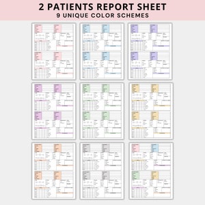 May include: Printable patient report sheet with 9 unique color schemes. Each sheet has sections for patient information, vital signs, medications, and notes. The sheets are designed for use by healthcare professionals.
