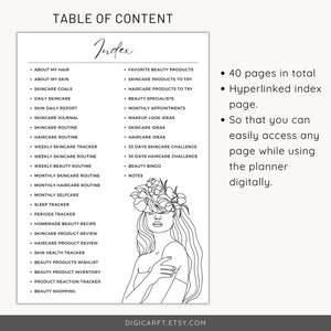 May include: A black and white illustration of a woman with flowers in her hair. The illustration is surrounded by a list of topics related to beauty and self-care, including skincare, haircare, makeup, and beauty products. The text "Index" is at the top of the list. The text "40 pages in total", "Hyperlinked index page", and "So that you can easily access any page while using the planner digitally" is on the right side of the illustration.