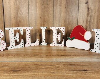 BELIEVE! Free standing distressed wood letters and Santa hat for your holiday decor!