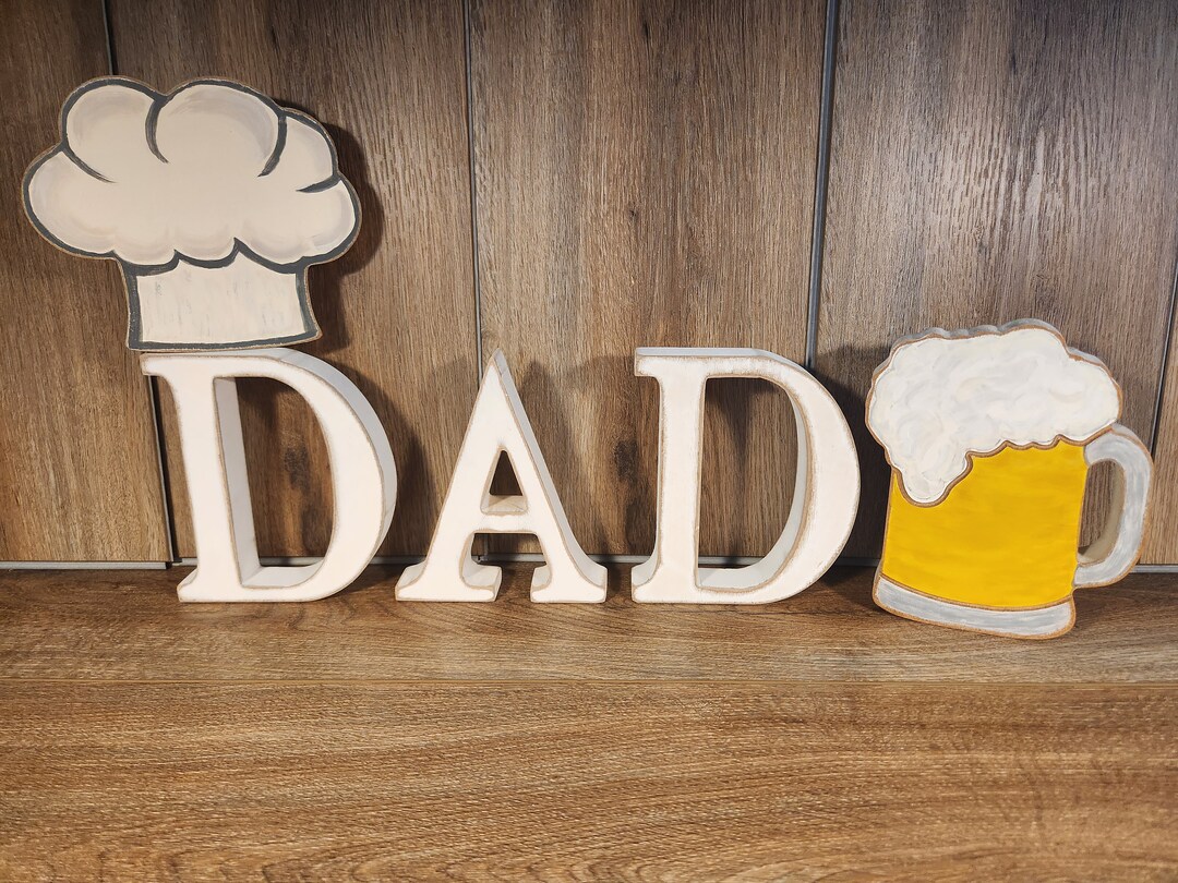 DAD! Free Standing Distressed Wood Letters and for a Special Dad. It's ...
