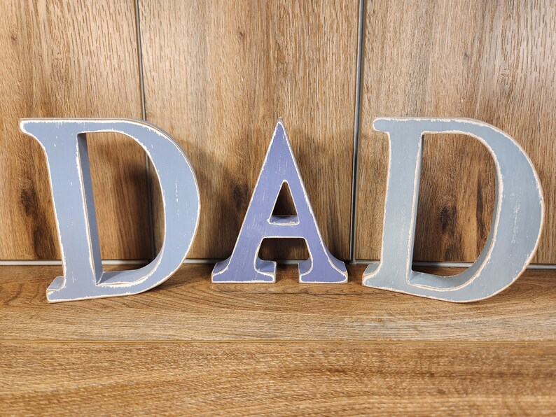 DAD! Free Standing Distressed Wood Letters for Your Special Dad. It's ...