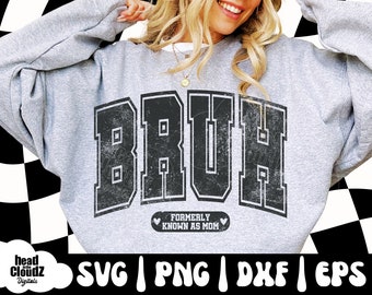 Bruh Formerly Known As Mom SVG | Bruh Formerly Known As Mom PNG | Mom Svg | Mom Png | Mother's Day Svg | Mother's Day Png | Mama Mommy Mom