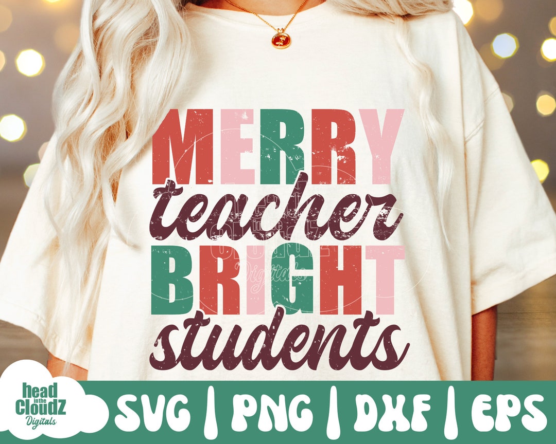 Merry Teacher Bright Students SVG PNG Merry Teacher Svg - Etsy