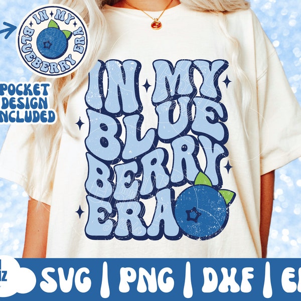 In My Blueberry Era  SVG | In My Blueberry Era PNG | Blueberry Festival Svg | Png | Blueberry Season Svg | Png | Blueberry Vibes