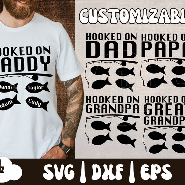 CUSTOMIZABLE | Hooked On Daddy SVG | Father's Day | Fishing Dad | Grandpa Svg | Papa Svg | Dad Svg | Daddy Svg | Fishing | Father's Day Gift