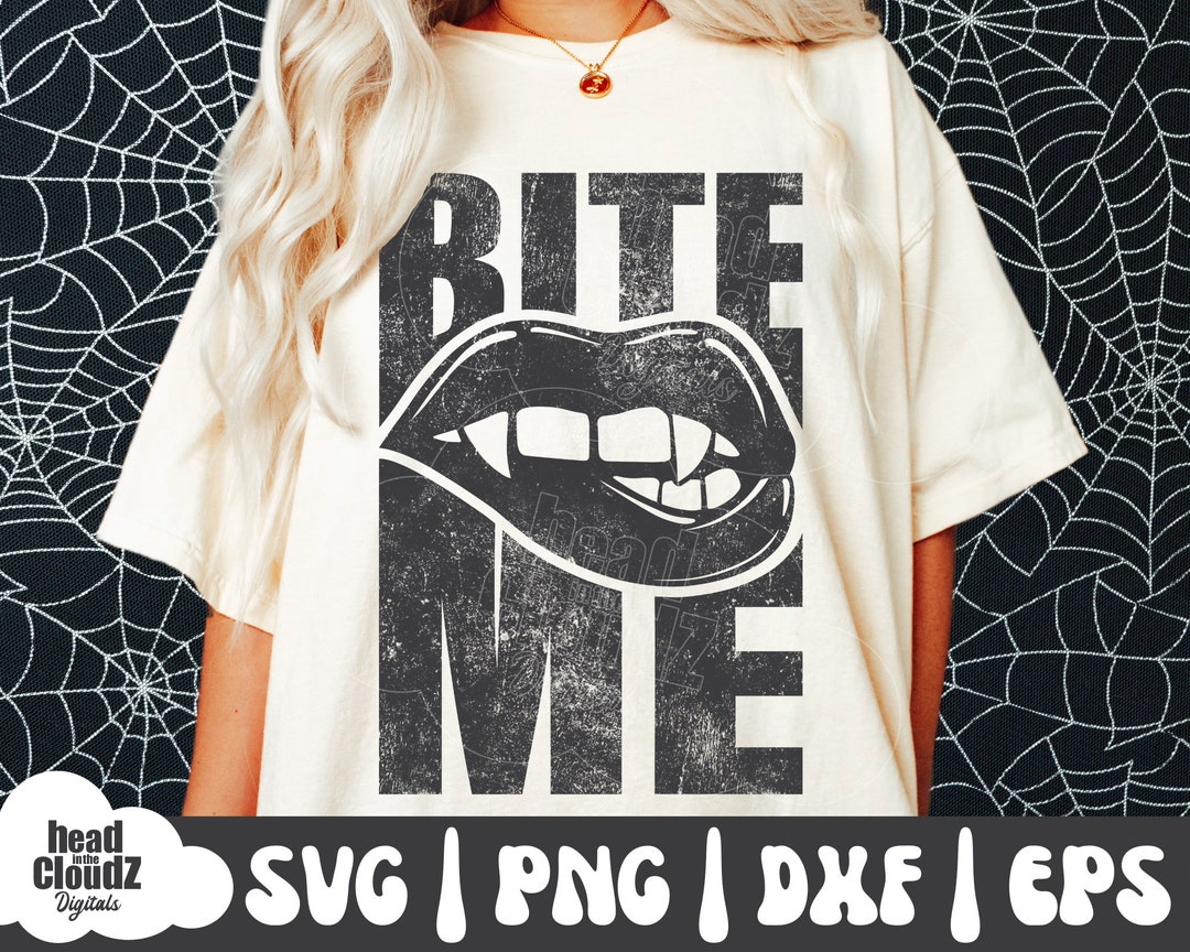 Bite Me SVG Bite Me PNG Halloween Svg Halloween Png Spooky Vibes