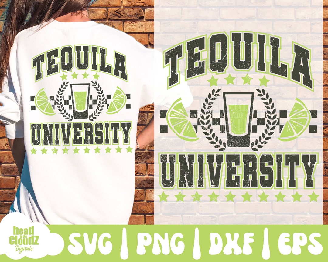 Tequila University SVG Tequila University PNG Tequila Svg Etsy