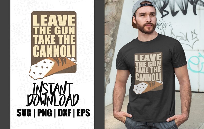 Leave the Gun Take the Cannoli SVG PNG Godfather Svg - Etsy