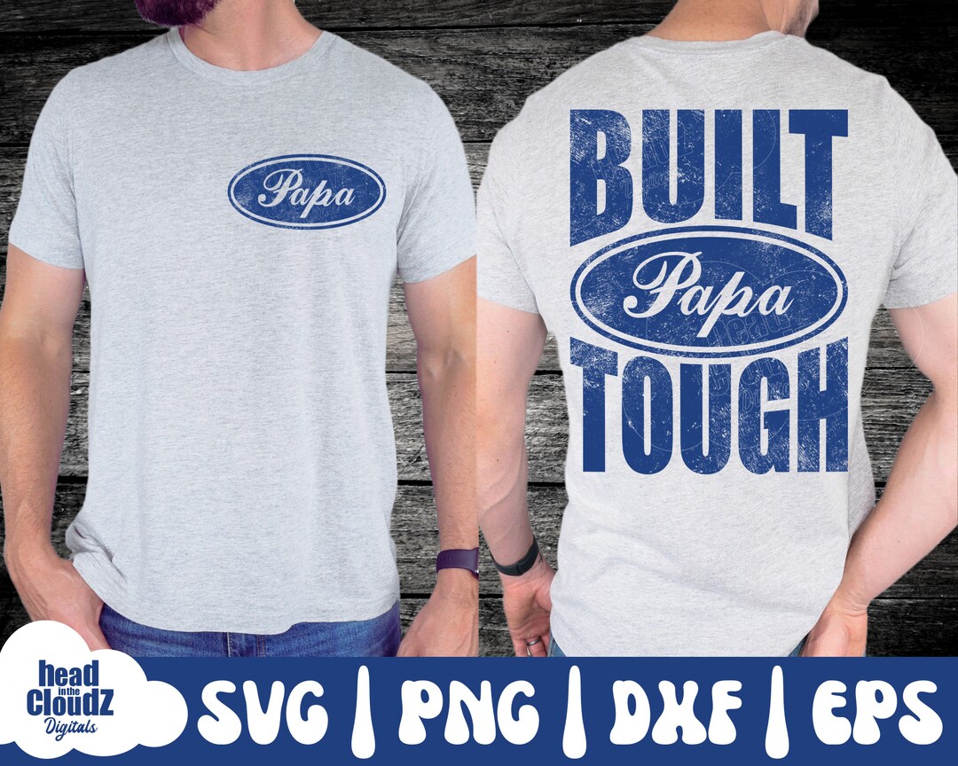 Built Papa Tough SVG Built Papa Tough PNG Dad Svg Dad Png Grandpa Svg ...