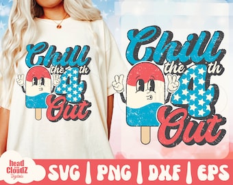 Chill The 4th Out SVG | Chill The 4th Out PNG | 4th of July Svg | 4th of July Png | Funny 4th of July | Independence Day | Retro 4th of July