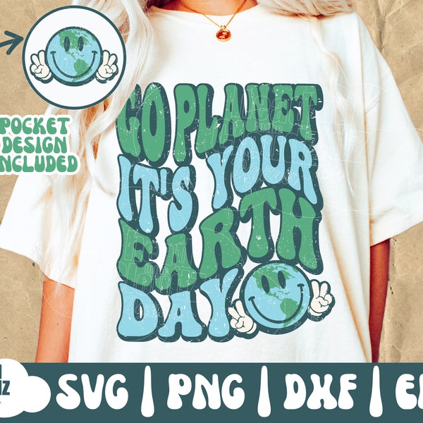 Go Planet It's Your Earth Day SVG | Go Planet It's Your Earth Day Everyday PNG | Earth Day Svg | Earth Day Png | Earth Day 2024