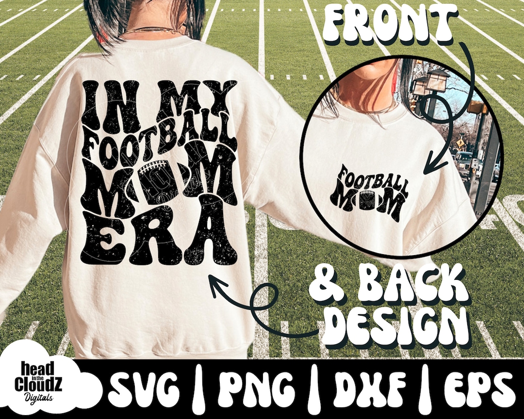 In My Football Mom Era SVG in My Football Mom Era PNG Football Mom Svg
