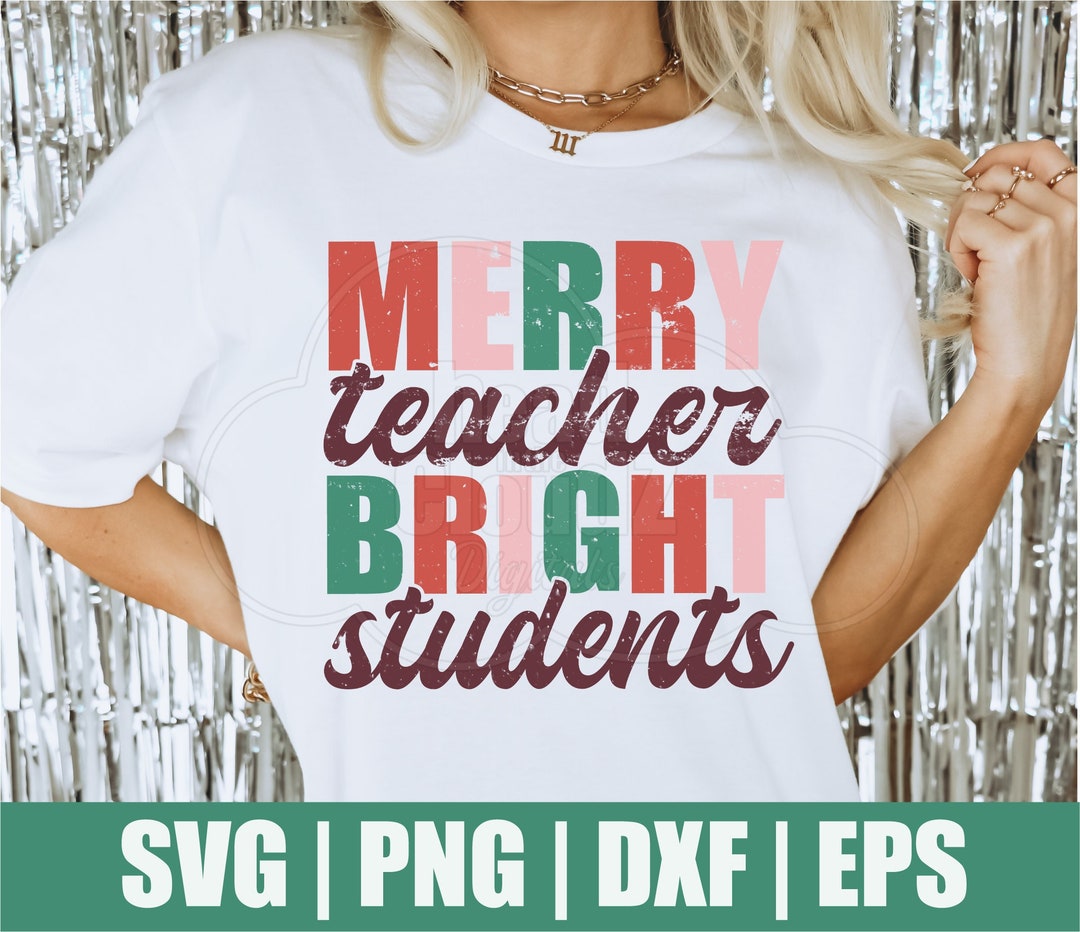 Merry Teacher Bright Students SVG PNG Merry Teacher Svg - Etsy