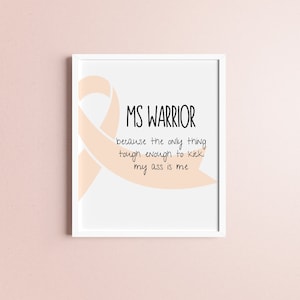 MS Warrior Printable Wall Art - Instant download | Multiple Sclerosis Awareness | Autoimmune disease awareness | PDF files for print