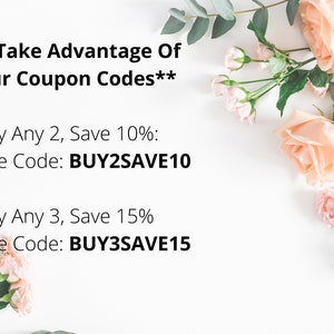 Puede incluir: Un fondo blanco con flores rosas y hojas verdes. El texto dice: **Take Advantage Of Our Coupon Codes** Buy Any 2, Save 10%: Use Code: BUY2SAVE10 Buy Any 3, Save 15% Use Code: BUY3SAVE15