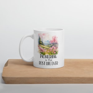 Pioneering Is the Best Life Ever Mug - Taza de año de servicio nuevo - Taza de la escuela Pioneer - Taza de escritura de cartas