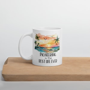 Pioneering Is the Best Life Ever Mug - Jw Pioneer Mug - Jw Letter Writing Mug - Regalo 2023 - Año de servicio nuevo 2024