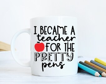 Teacher Gift | Appreciation Gift for Teacher | Pretty Pens Cup | Personalized Teachers Mug | Teacher Appreciation | Kindergarten Teacher