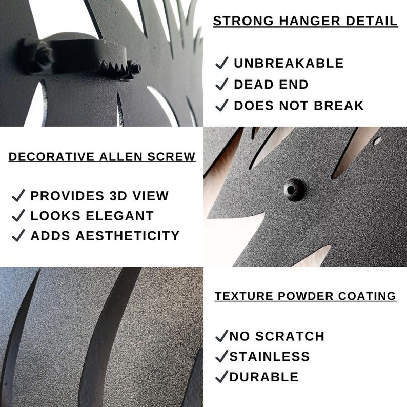 May include: Close-up of a black metal wall decor with a decorative allen screw. The text "DECORATIVE ALLEN SCREW" is visible. The text "PROVIDES 3D VIEW", "LOOKS ELEGANT", and "ADDS AESTHETICITY" is visible. The text "STRONG HANGER DETAIL" is visible. The text "UNBREAKABLE", "DEAD END", and "DOES NOT BREAK" is visible. The text "TEXTURE POWDER COATING" is visible. The text "NO SCRATCH", "STAINLESS", and "DURABLE" is visible.