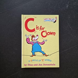 C is for Clown: A Circus of &quot;C&quot; Words - A Bright & Early Book by Stan and Jan Berenstain - 1972