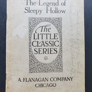 The Little Classic Series - The Legend of Sleepy Hollow - A Flanagan Company: Chicago - 1900s