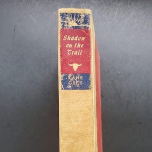 Zane Grey Shadow on the Trail - Eerste editie 1946