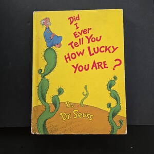Habe ich dir schon gesagt, wie viel Glück du hast? von Dr. Seuss - 1973 Book Club Edition
