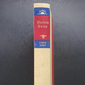 Zane Grey - Western Union - 1939 First Edition