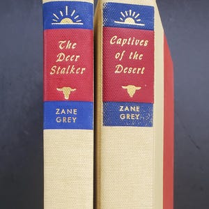 Vintage Zane Grey Books - Captives of the Desert (1954) & The Deer Stalker (1953)
