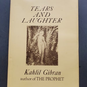 Tears and Laughter by Kahlil Gibran - 1949 Hardcover Edition