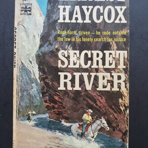 Vintage Paperback Western Novel - Secret River by Ernest Haycox - 1960