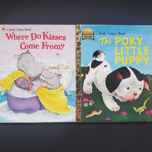 Vintage Little Golden Books - Where Do Kisses Come From (1999) & The Poky Little Puppy (1970)