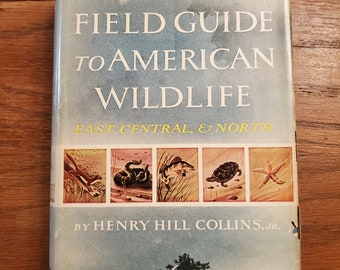 Complete Field Guide to American Wildlife: East, Central and North - by Henry Hill Collins, Jr. - 1st Edition, 1959